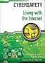 Living With the Internet (Cybersafety)