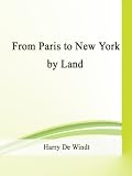 From Paris To New York By Land