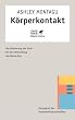 K�rperkontakt. Die Bedeutung der Haut f�r die Entwicklung des Menschen.