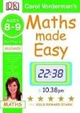 Maths Made Easy: Ages 8-9 Key Stage 2 Beginner (Carol Vorderman's Maths Made Easy)