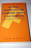 Produkt-Bild: La vida cotidiana de Sigmund Freud y su familia: recuerdos de Paula Fichtl