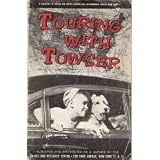 Touring with Towser: A Directory of Hotels and Motor Courts That Accomodate Guests with Dogs