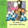 El Lobo Y Los Siete Cabritos (Los Cuentos Fantasticos De Las Tres Mellizas, 2) (Spanish Edition)