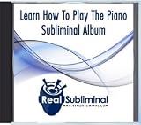 Learn How To Play The Piano Subliminal CD