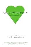 Books : Love Whispers: All the Answers You Seek