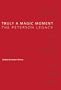 Truly a Magic Moment: The Peterson Legacy: An Examination of the Ontario Liberal Government of David Peterson, 1985-1990