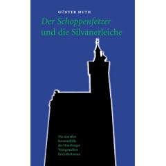 Der Schoppenfetzer und die Silvanerleiche. Die skurrilen Kriminalf�lle des W�rzburger Weingenie�ers Erich Rottmann