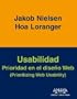 Usabilidad. Prioridad En El Diseno Web/ Prioritizing Web Usability (Diseno Y Creatividad / Design and Creativity) (Spanish Edition)