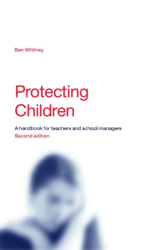 Protecting Children: A Handbook for Teachers and School Managers