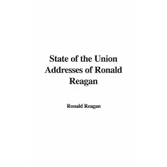 State of the Union Addresses of Ronald Reagan