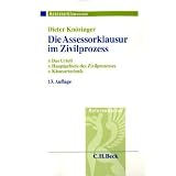 Die Assessorklausur im Zivilprozess: Das Urteil. Hauptgebiete des Zivilprozesses. Klausurtechnikvon "Dieter Kn�ringer"