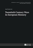 Twentieth century wars in European memory