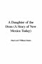 A Daughter of the Dons (A Story of New Mexico Today)