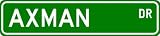 AXMAN Street Sign ~ Personalized Family Lastname Sign ~ Gameroom, Basement, Garage Sign Novelty** METAL ALUMINUM