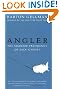 Angler : The Shadow Presidency of Dick Cheney