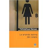 La grande donna dei sognidi Yehoshua Kenaz