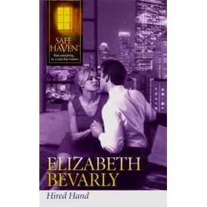 Hired Hand (Safe Haven) by Elizabeth Bevarly