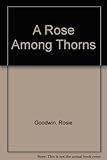 A rose among thorns