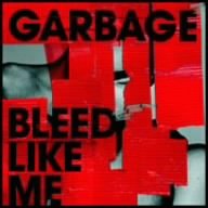 Bleed Like Me by  Garbage 