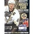 Beckett Hockey Card Price Guide: Includes Prices and Listings From 1910 to Present... by  James Beckett, Clint Hall, and Allan Muir