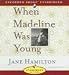 Books : When Madeline Was Young