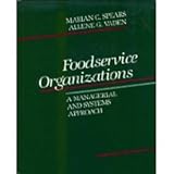 Foodservice organizations: A managerial and systems approach