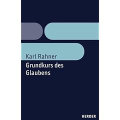 Grundkurs des Glaubens: Einf�hrung in den Begriff des Christentums