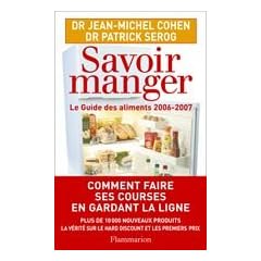 Savoir manger : Le guide des aliments