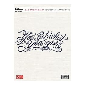 Zac Brown Band - You Get What You Give - EZ Guitar Songbook with Notes and TAB