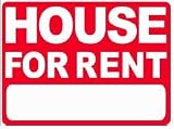 HOUSE FOR RENT 18x24 Heavy Duty IndoorOutdoor Plastic Sign