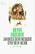 Jacques der Fatalist und sein Herr.