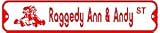RAGGEDY ANN & ANDY STREET dolls road sign
