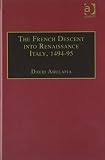 The French descent into Renaissance Italy, 1494-5 : antecedents and effects