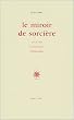 Le Miroir de sorci�re : Essai sur la litt�rature fantastique