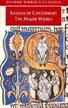 Anselm of Canterbury - The Major Works (Oxford World's Classics)
