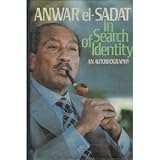 Anwar El Sadat: In Search of Identity an Autobiography