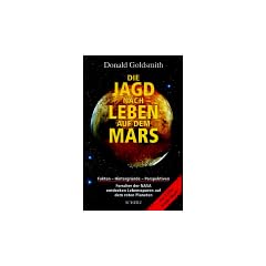Die Jagd nach dem Leben auf dem Mars. Sonderausgabe. Fakten - Hintergr�nde - Perspektiven