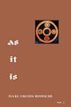 As It Is, Volume 1