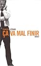 Ça Va Mal...