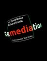 Remediation: Understanding New Media