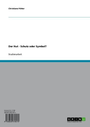 Der Hut - Schutz oder Symbol? (German Edition)