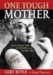 One Tough Mother: Success in Life, Business and Apple Pies