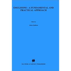 Emulsions - A Fundamental and Practical Approach (NATO Science Series C: (closed))