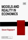 Models and Reality in Economics (Advances in Economic Methodology Series)