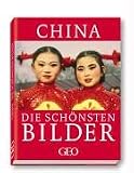 China - Die sch&ouml;nsten Bilder - Peter-Matthias Gaede