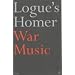 War Music: an account of Books 1-4 and 16-19 of Homer's Iliad