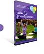 Yoga for Grandparents: Fun Gentle Practices