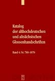 Glossenhandschrift. 5 Textbände und 1 Tafelband: 6 Bde.