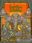 Engelbert the Elephant
