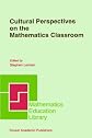 Cultural Perspectives on the Mathematics Classroom (Mathematics Education Library)